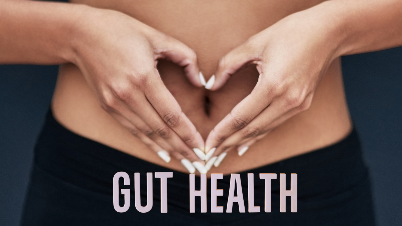 The Importance of Gut Health for Overall Wellness